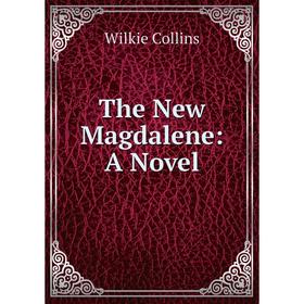 

Книга The New Magdalene: A Novel