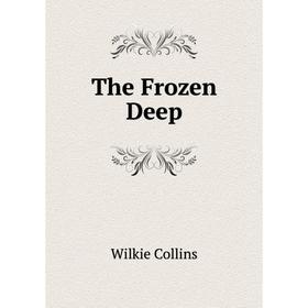 

Книга The Frozen Deep