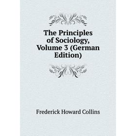 

Книга The Principles of Sociology, Volume 3 (German Edition)