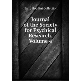

Книга Journal of the Society for Psychical Research, Volume 4