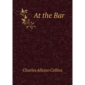 

Книга At the Bar