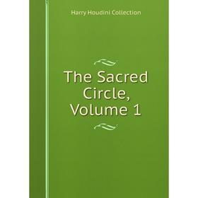 

Книга The Sacred Circle, Volume 1