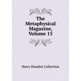 

Книга The Metaphysical Magazine, Volume 15