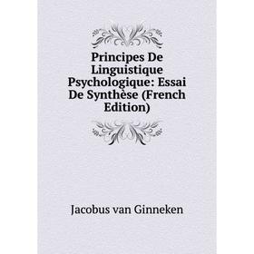 

Книга Principes De Linguistique Psychologique: Essai De Synthèse (French Edition)