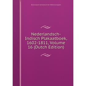 

Книга Nederlandsch-Indisch Plakaatboek, 1602-1811, Volume 16