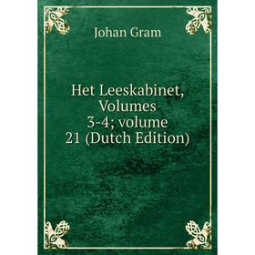 

Книга Het Leeskabinet, Volumes 3-4; volume 21 (Dutch Edition)