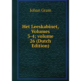 

Книга Het Leeskabinet, Volumes 3-4; volume 26 (Dutch Edition)