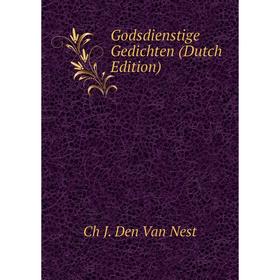 

Книга Godsdienstige Gedichten (Dutch Edition)