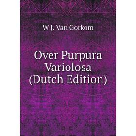 

Книга Over Purpura Variolosa