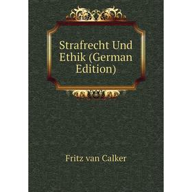 

Книга Strafrecht Und Ethik (German Edition)