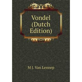 

Книга Vondel (Dutch Edition)