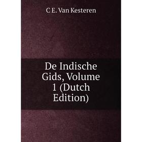 

Книга De Indische Gids, Volume 1 (Dutch Edition)