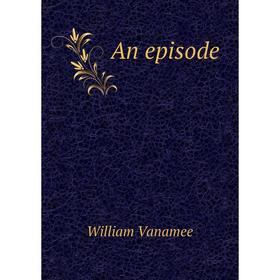 

Книга An episode