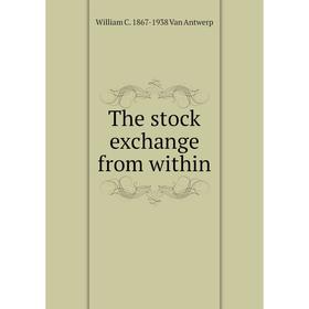 

Книга The stock exchange from within