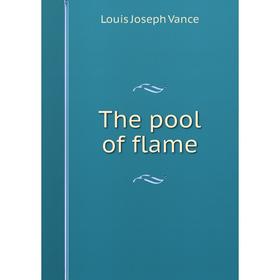 

Книга The pool of flame