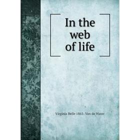 

Книга In the web of life