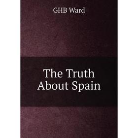 

Книга The Truth About Spain