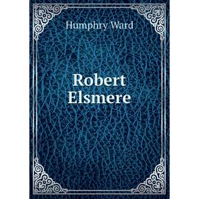 

Книга Robert Elsmere