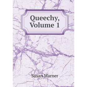 

Книга Queechy, Volume 1