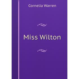 

Книга Miss Wilton