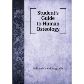 

Книга Student's Guide to Human Osteology