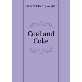 

Книга Coal and Coke