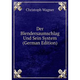 

Книга Der Blendersaumschlag Und Sein System (German Edition)