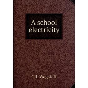 

Книга A school electricity
