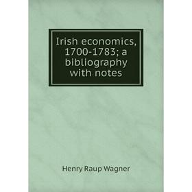 

Книга Irish economics, 1700-1783; a bibliography with notes