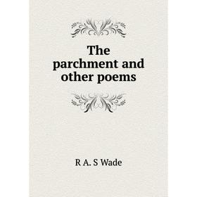 

Книга The parchment and other poems