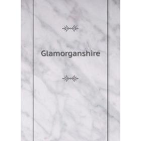 

Книга Glamorganshire
