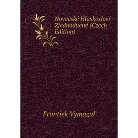

Книга Novoeské Hláskosloví Zjednoduené (Czech Edition)