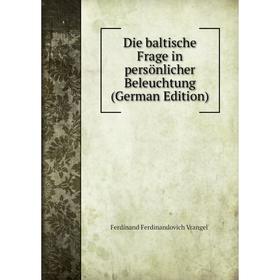 

Книга Die baltische Frage in persönlicher Beleuchtung (German Edition)