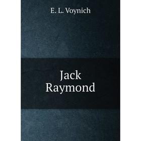 

Книга Jack Raymond