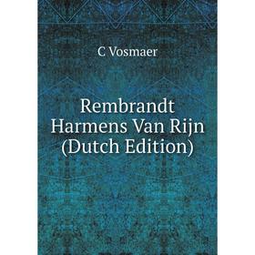 

Книга Rembrandt Harmens Van Rijn (Dutch Edition)