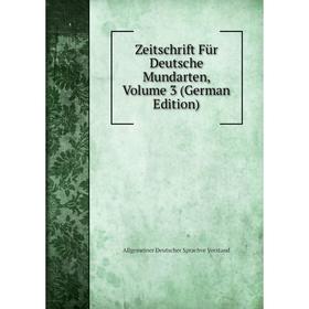 

Книга Zeitschrift Für Deutsche Mundarten, Volume 3 (German Edition)