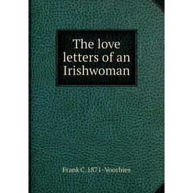 

Книга The love letters of an Irishwoman