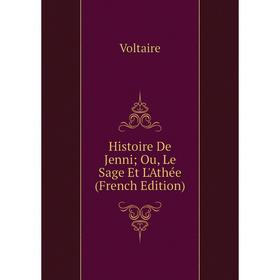 

Книга Histoire De Jenni; Ou, Le Sage Et L'Athée (French Edition)