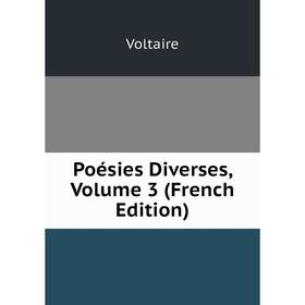 

Книга Poésies Diverses, Volume 3 (French Edition)
