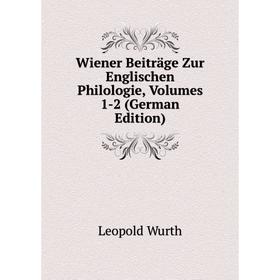 

Книга Wiener Beiträge Zur Englischen Philologie, Volumes 1-2 (German Edition)
