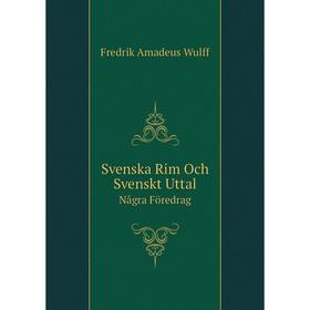 

Книга Svenska Rim Och Svenskt UttalNågra Föredrag