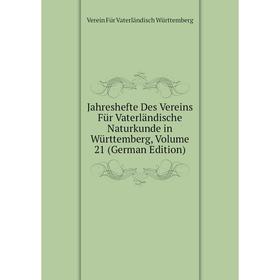 

Книга Jahreshefte Des Vereins Für Vaterländische Naturkunde in Württemberg, Volume 21 (German Edition)