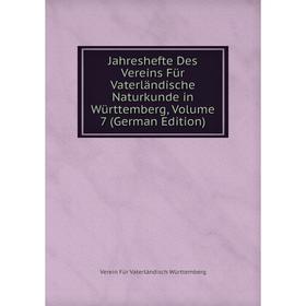 

Книга Jahreshefte Des Vereins Für Vaterländische Naturkunde in Württemberg, Volume 7 (German Edition)