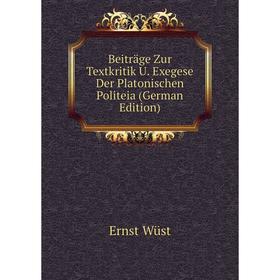 

Книга Beiträge Zur Textkritik U. Exegese Der Platonischen Politeia (German Edition)