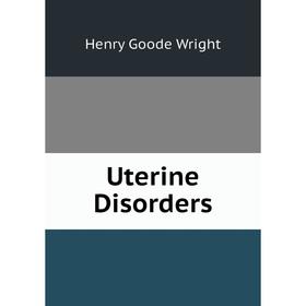 

Книга Uterine Disorders