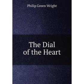 

Книга The Dial of the Heart