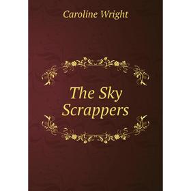 

Книга The Sky Scrappers