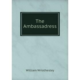

Книга The Ambassadress