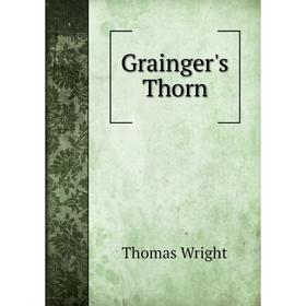 

Книга Grainger's Thorn