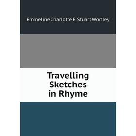 

Книга Travelling Sketches in Rhyme